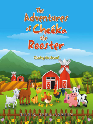 cover image of The Adventures of Cheéka the Rooster